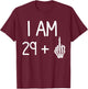 I Am 29 Plus 1 Middle Finger funny 30th birthday T-Shirt - T-Shirt | Maroon