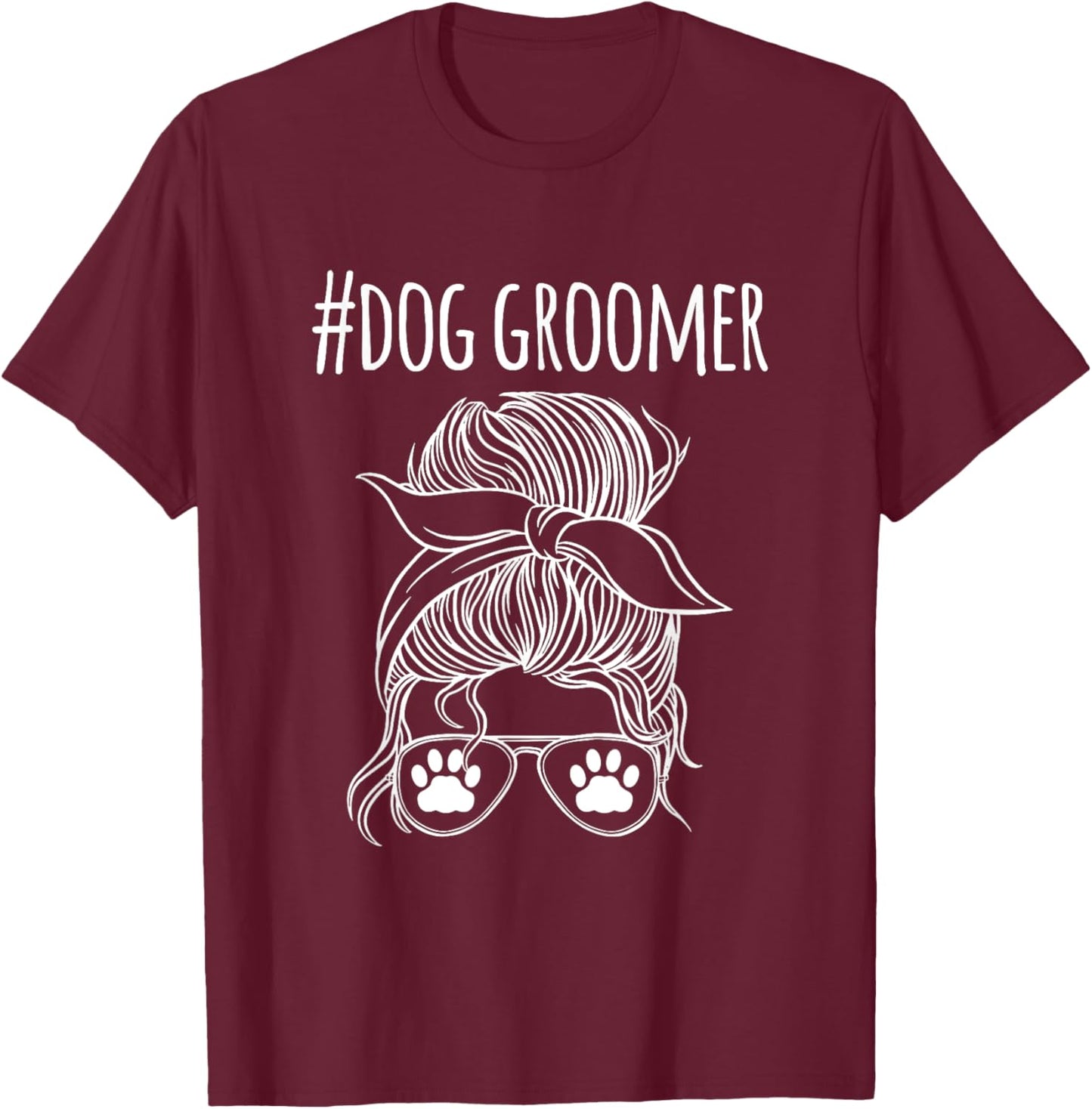 Dog Groomer Dog Hair-Grooming Salon Men Women T-Shirt - T-Shirt | Maroon