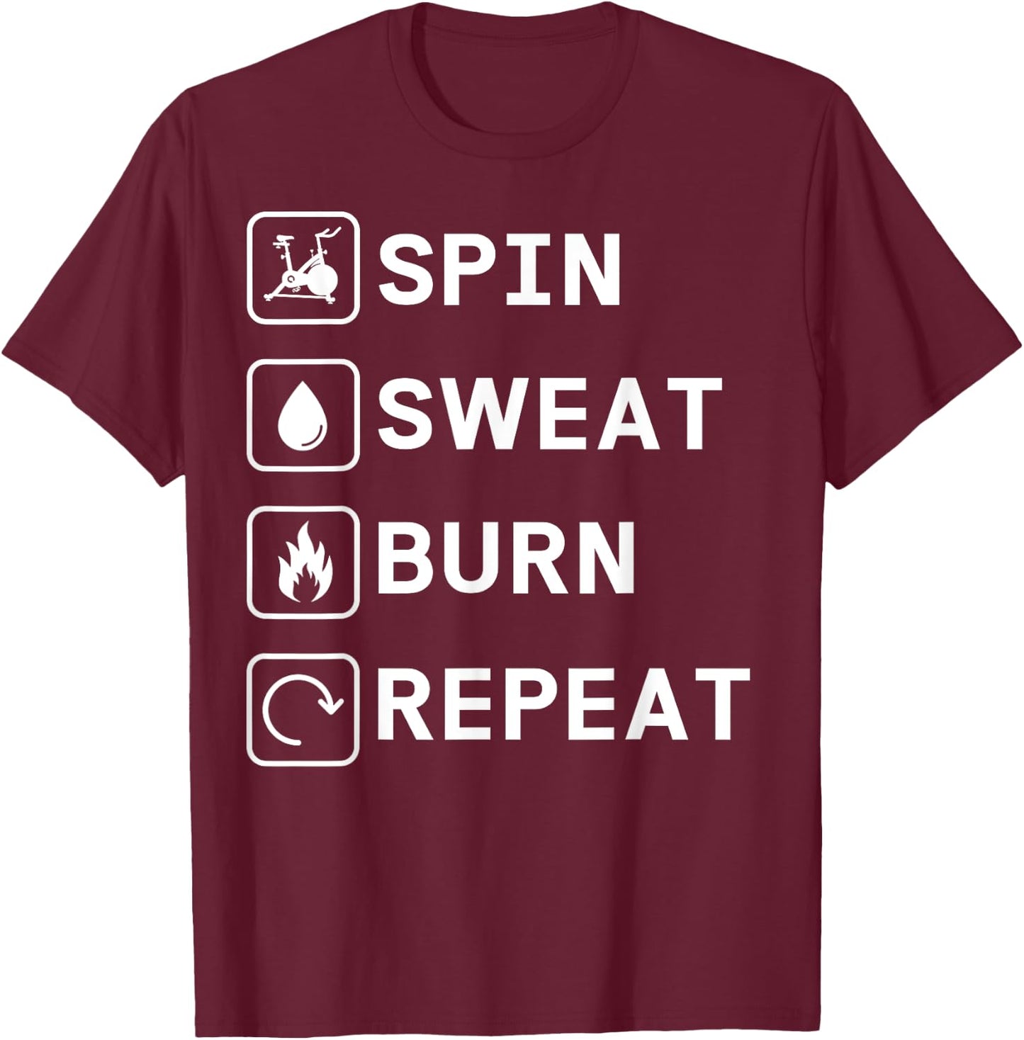 Spinning Class Spin sweat burn repeat Spin T-Shirt - T-Shirt | Maroon