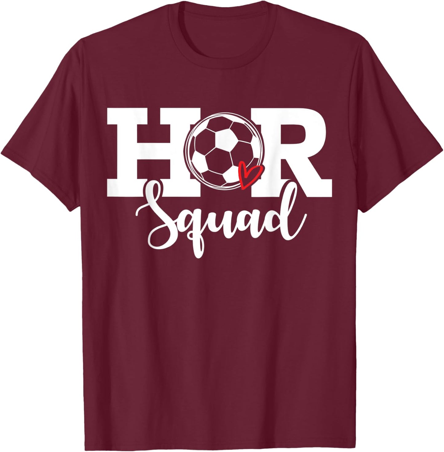 HR Squad Soccer Costume Funny Human Resource T-Shirt - T-Shirt | Maroon