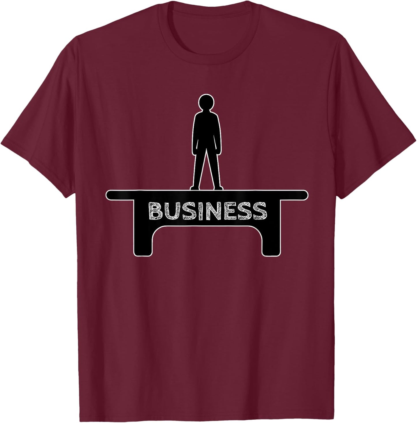 Standing on Business T-Shirt - T-Shirt | Maroon