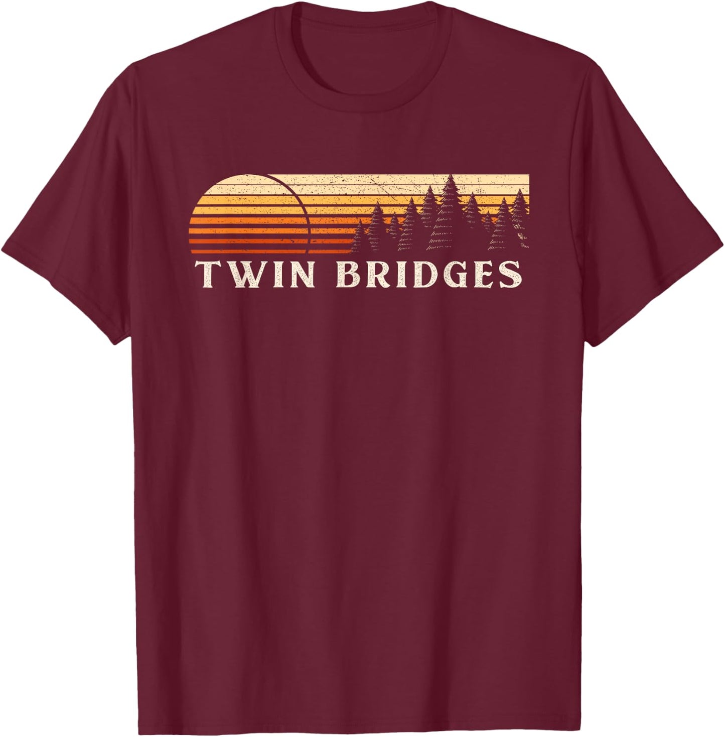 Twin Bridges, CA Vintage Evergreen Sunset Eighties Retro T-Shirt - T-Shirt | Maroon