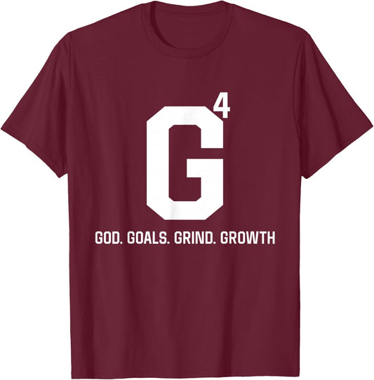 G4 God Goals Grind Growth T-Shirt - T-Shirt | Maroon