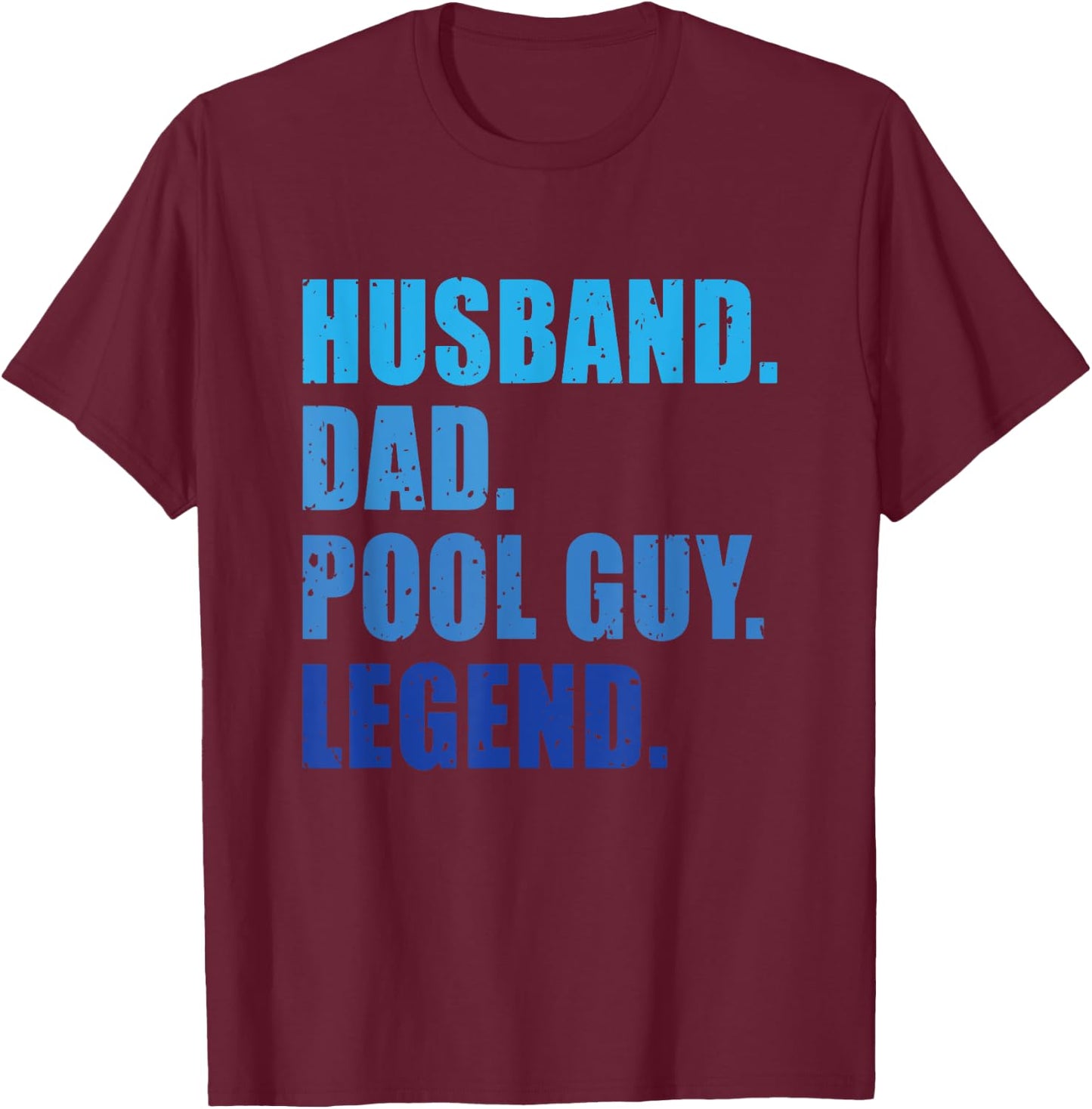 Husband Dad Pool Guy Legend Funny Men T-Shirt - T-Shirt | Maroon