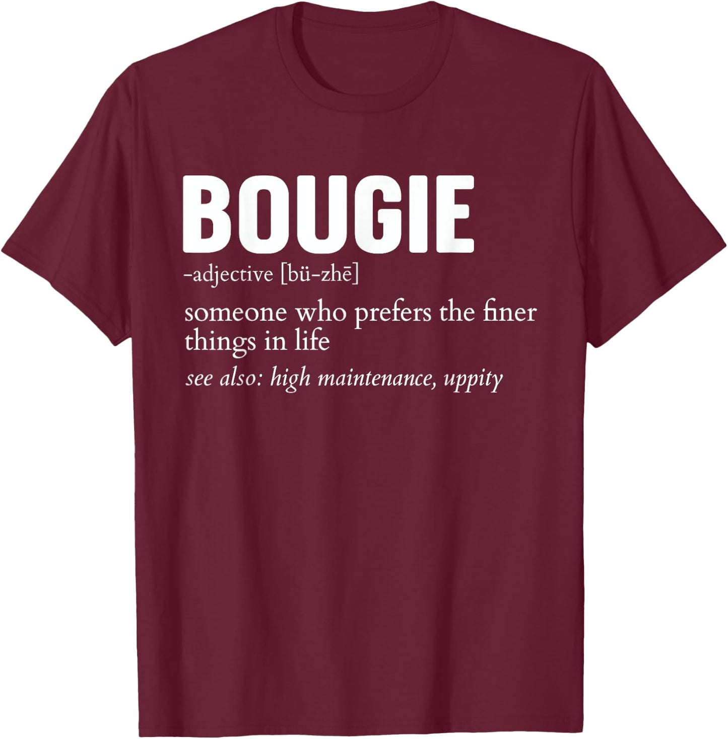 Bougie Definition Funny Apparel Men Women T-Shirt - T-Shirt | Maroon