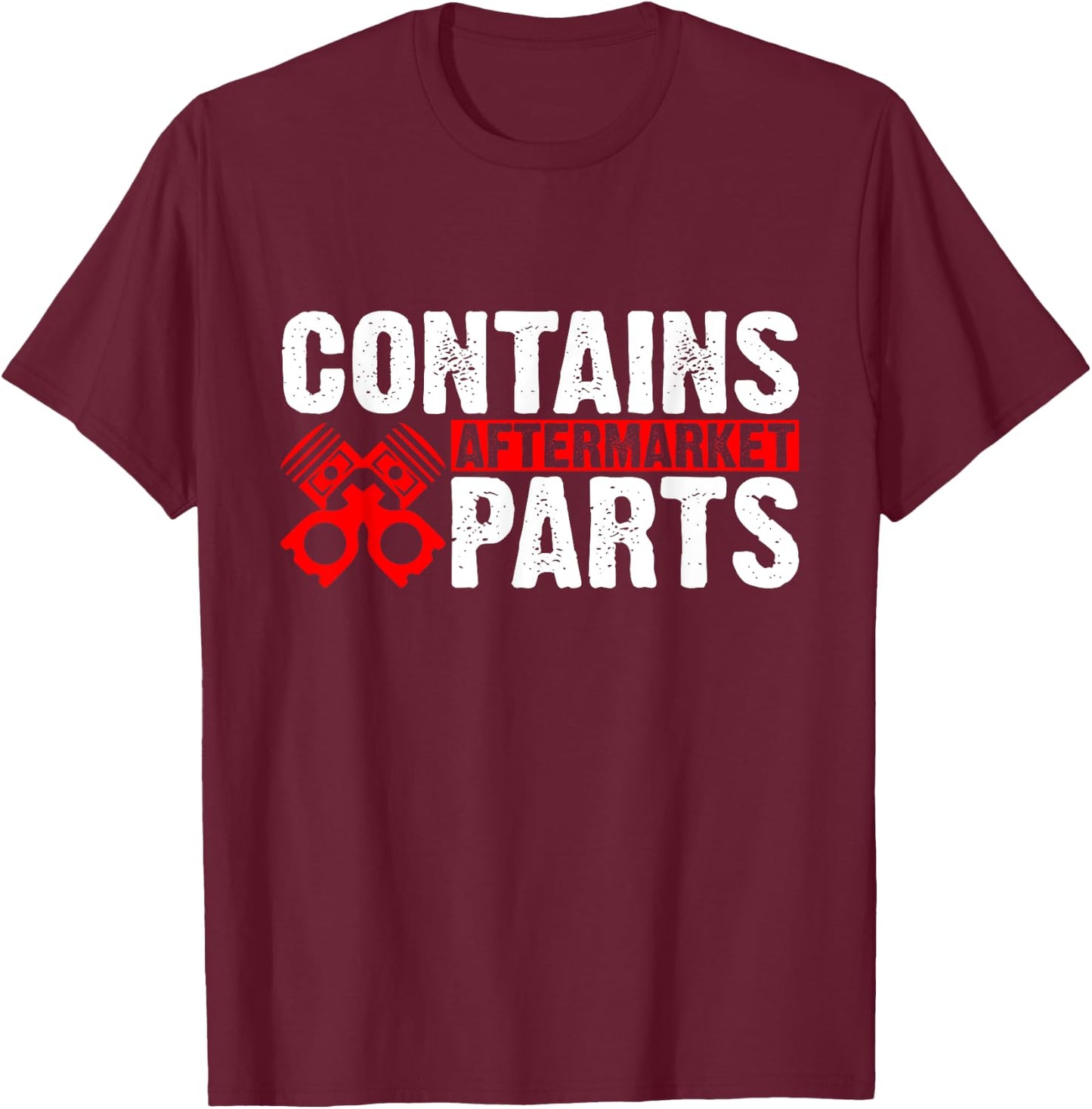 SOMMAS Open Heart Bypass Surgery Contains Aftermarket Parts T-Shirt - T-Shirt | Maroon