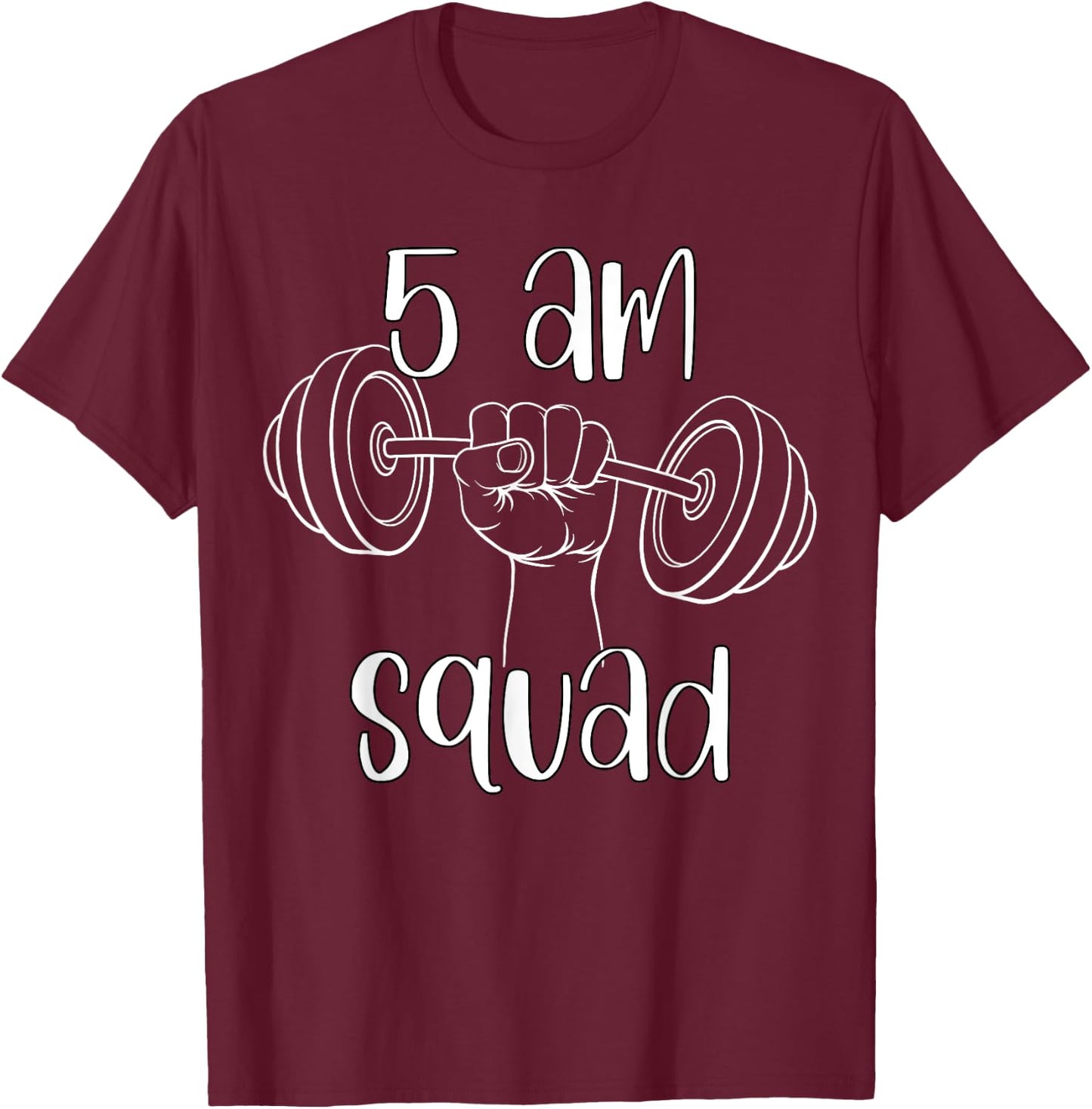 5 AM Squad | Funny Gym Workout Quote Apparel T-Shirt - T-Shirt | Maroon