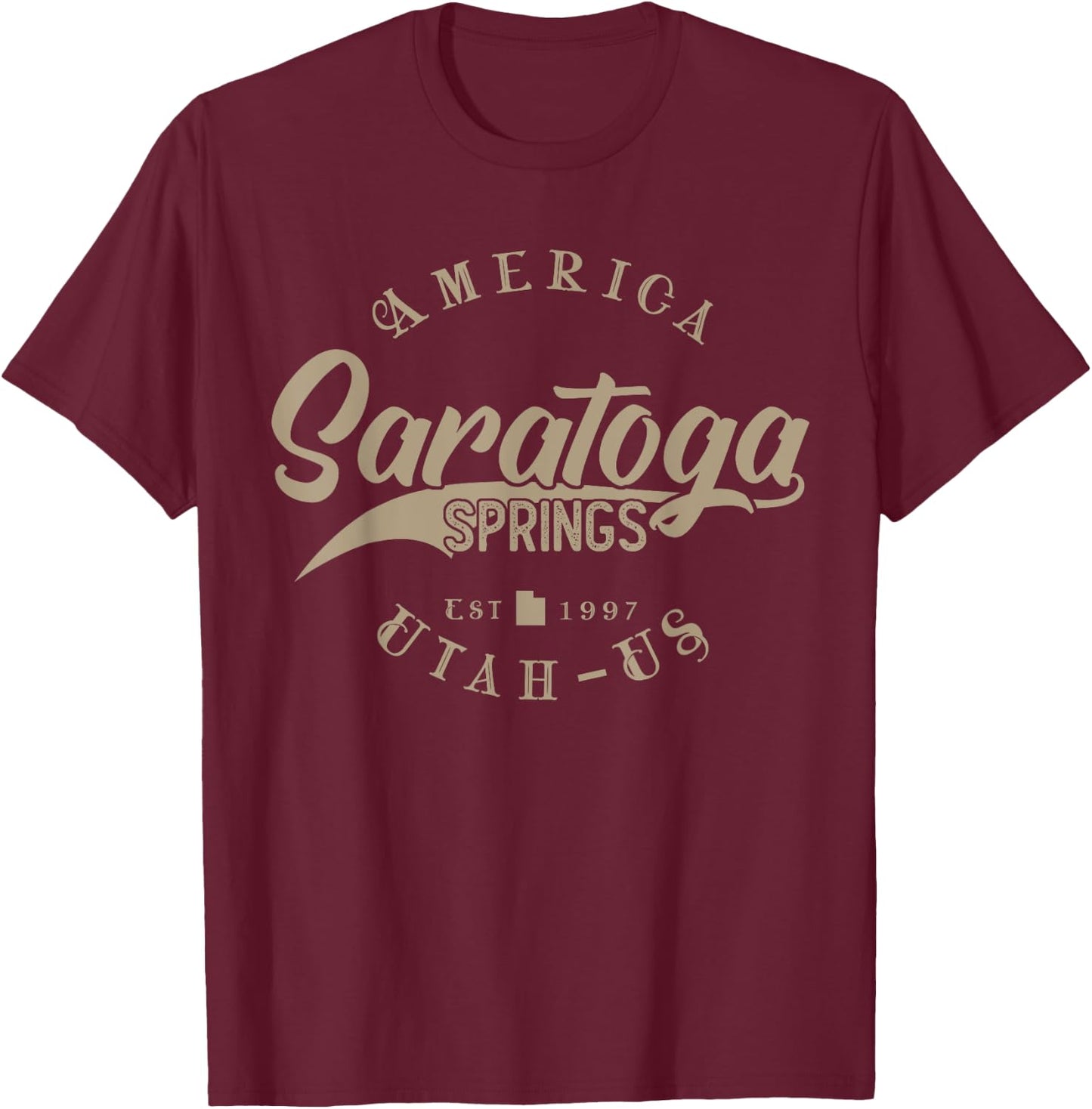 Saratoga Springs UT | Utah T-Shirt - T-Shirt | Maroon