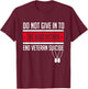 Do Not Give in to the War Within End Veteran Suicide Ptsd T-Shirt - T-Shirt | Maroon