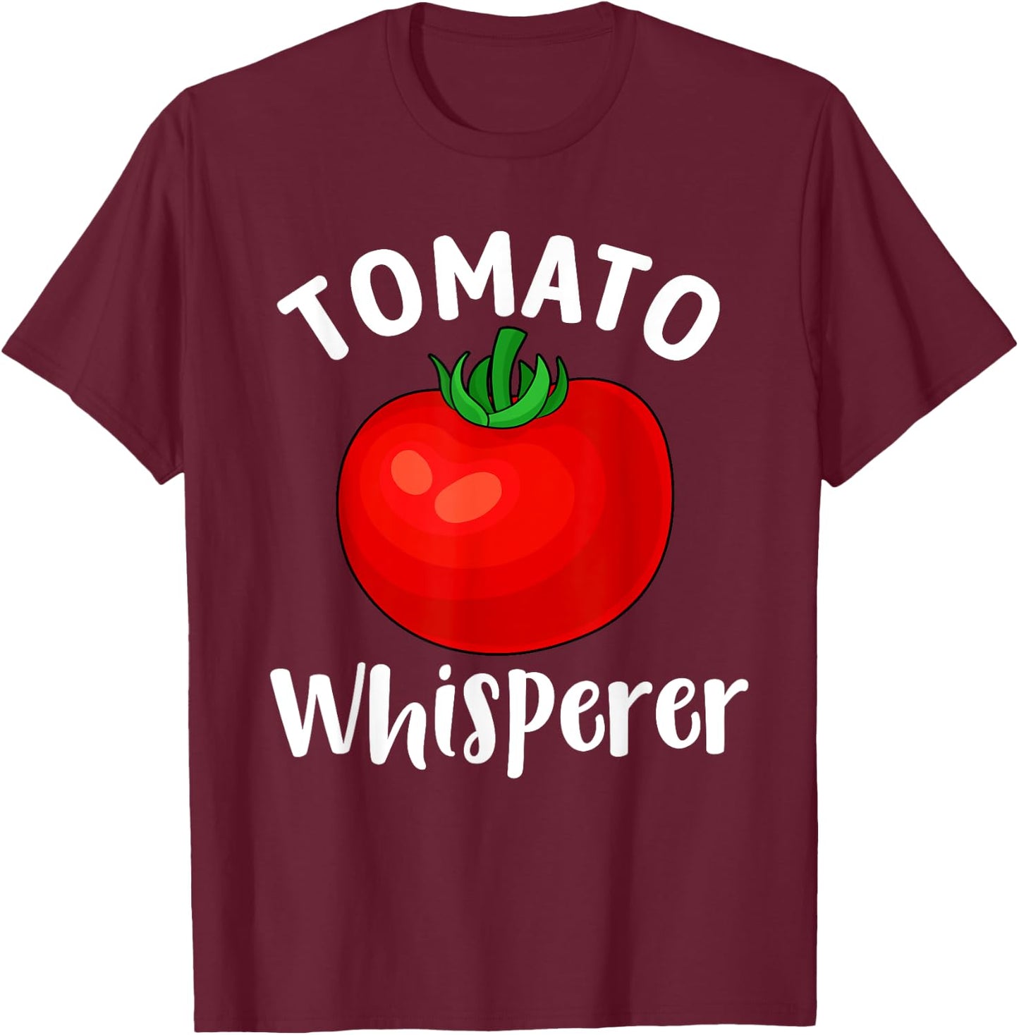 Cool Tomato Whisperer Art Women Plant Tomato Farmer T-Shirt - T-Shirt | Maroon