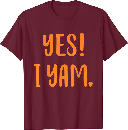 Yes I yam my sweet potato for matching couple thanksgiving T-Shirt - T-Shirt | Maroon
