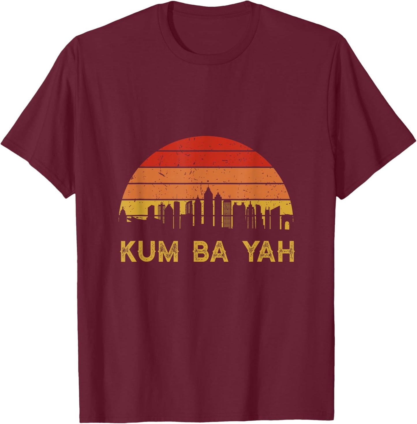 Sunset Kum Ba Yah Kumbaya Georgia Atlantan Atlanta City T-Shirt - T-Shirt | Maroon