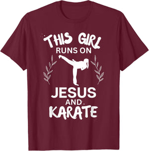 This Girl Runs On Jesus And Karate Christian Karate Lover T-Shirt - T-Shirt | Maroon
