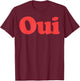 Oui, French Retro Men Women Gift T-Shirt - T-Shirt | Maroon
