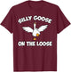 Silly Goose Shirts, Funny Shirts , Graphic Men T-Shirt - T-Shirt | Maroon