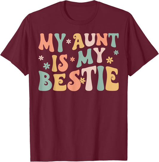 Groovy My Aunt is My Bestie Aunt And niece Matching T-Shirt - T-Shirt | Maroon