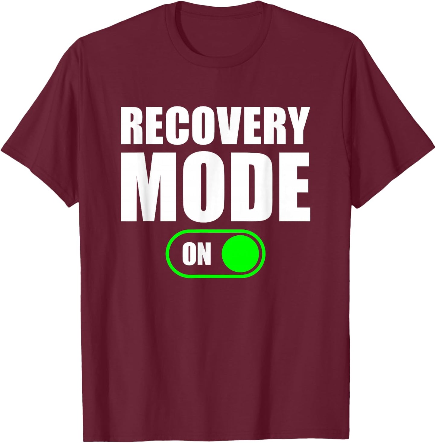 Recovery Mode On Shirt Cool Recovery Shirt Recovery Mode On T-Shirt - T-Shirt | Maroon