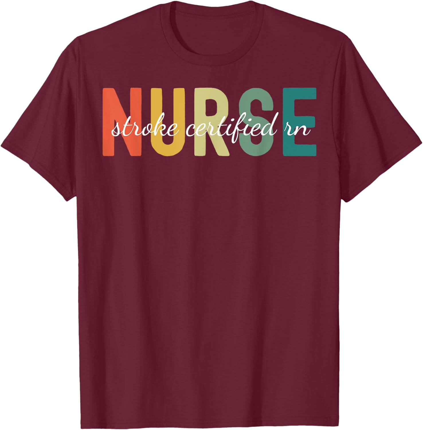 Retro Medical Stroke Certified Registered SCRN Nurse Women T-Shirt - T-Shirt | Maroon