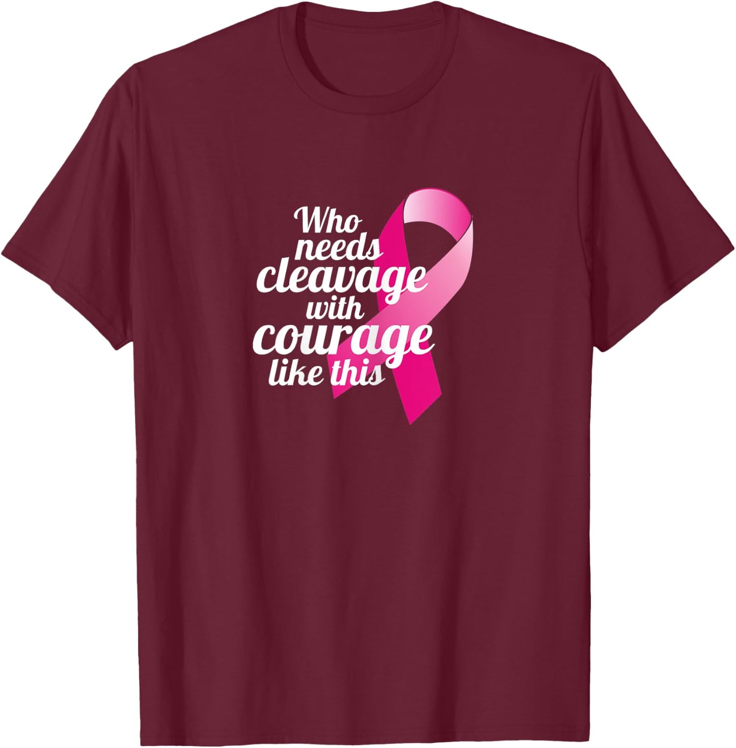 Positive Breast Cancer Survivor Quote Mastectomy Recovery T-Shirt - T-Shirt | Maroon