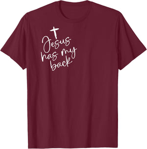 Jesus Has My Back (on back) T-Shirt - T-Shirt | Maroon