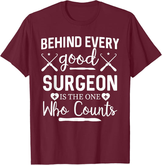 Surgical Life Funny Nursing Surgical Tech Surgery Nurse Surg T-Shirt - T-Shirt | Maroon