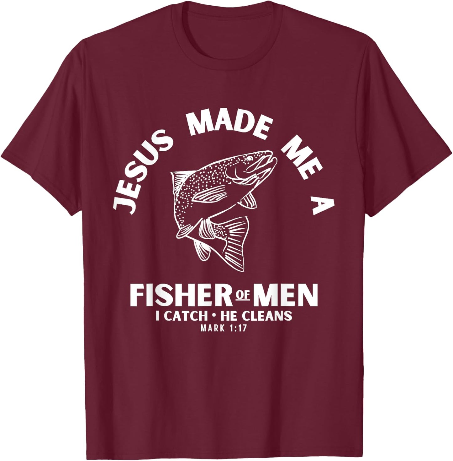 Christian Fishermen Religious Bible Verse Fishing T-Shirt - T-Shirt | Maroon