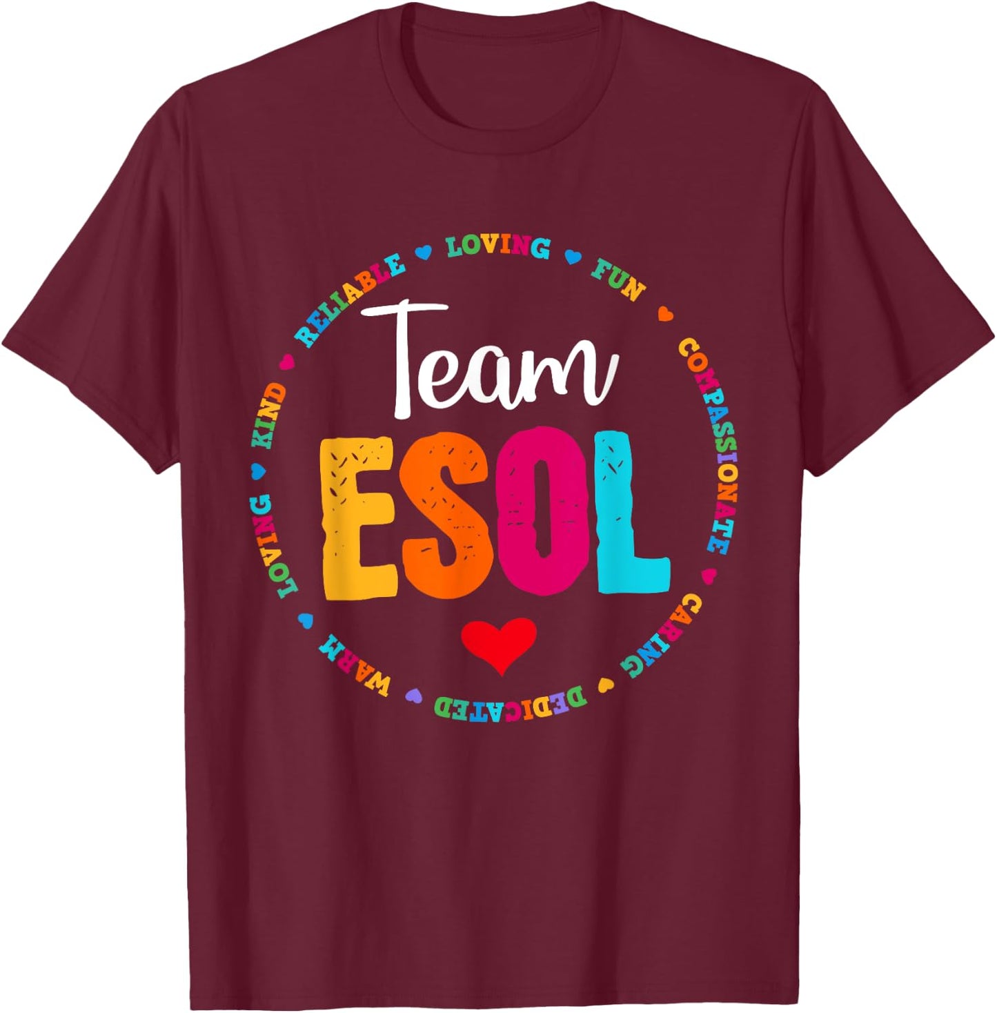 Back to school Teachers Crew Students - Team ESOL Teacher T-Shirt - T-Shirt | Maroon