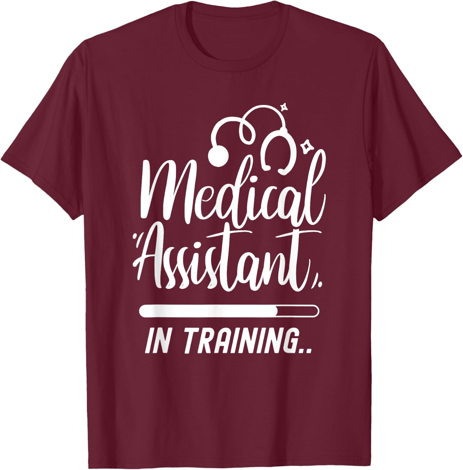Medical Assistant In Training Nurse Assistance Job Nursing T-Shirt - T-Shirt | Maroon