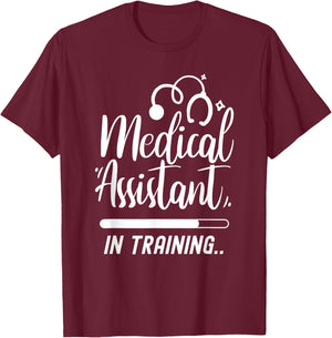 Medical Assistant In Training Nurse Assistance Job Nursing T-Shirt - T-Shirt | Maroon