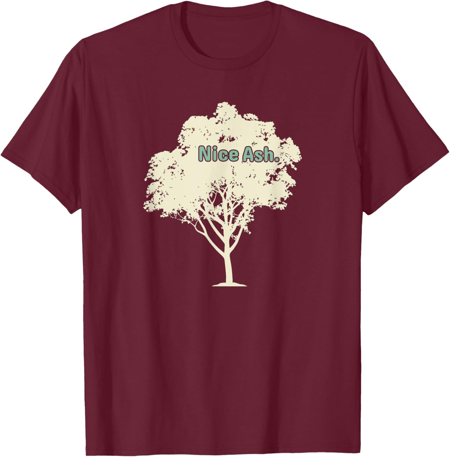 Funny Outdoor Nature - Hiking Gardening - Arborist Tree T-Shirt - T-Shirt | Maroon