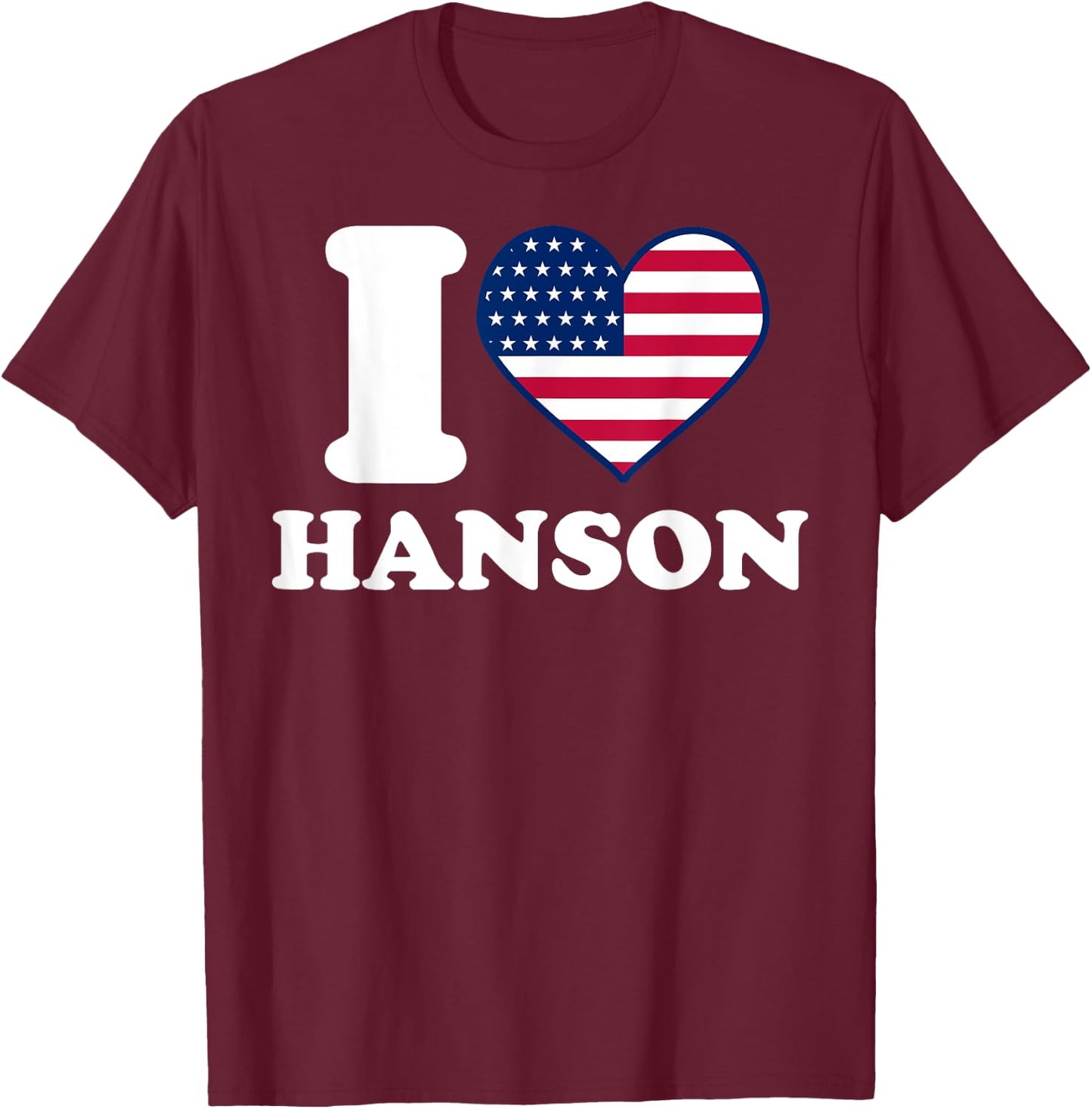 I love Hanson I heart Hanson T-Shirt - T-Shirt | Maroon