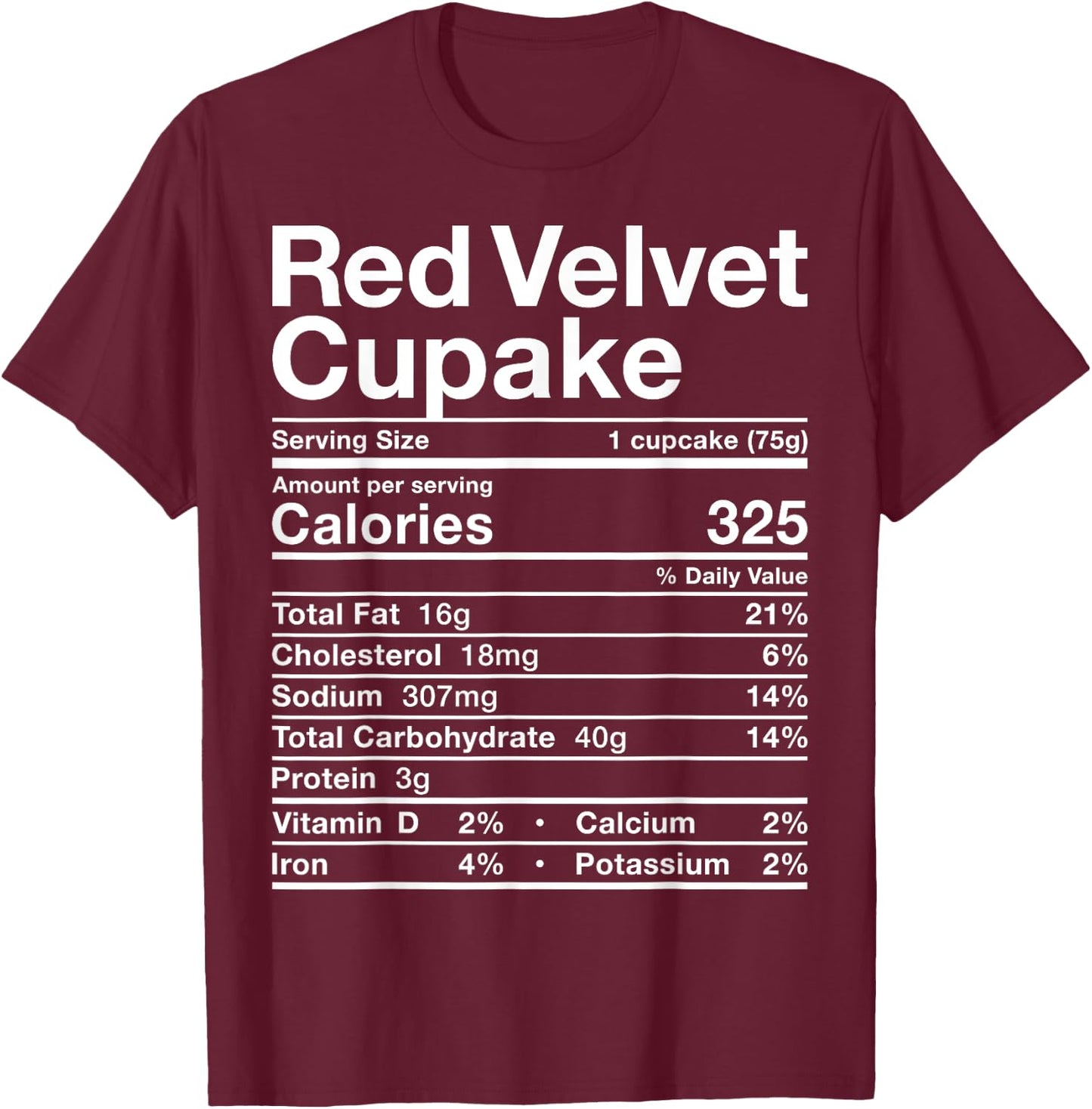 Red Velvet Cupcake Nutrition Facts Costume Cake Food Dessert T-Shirt - T-Shirt | Maroon