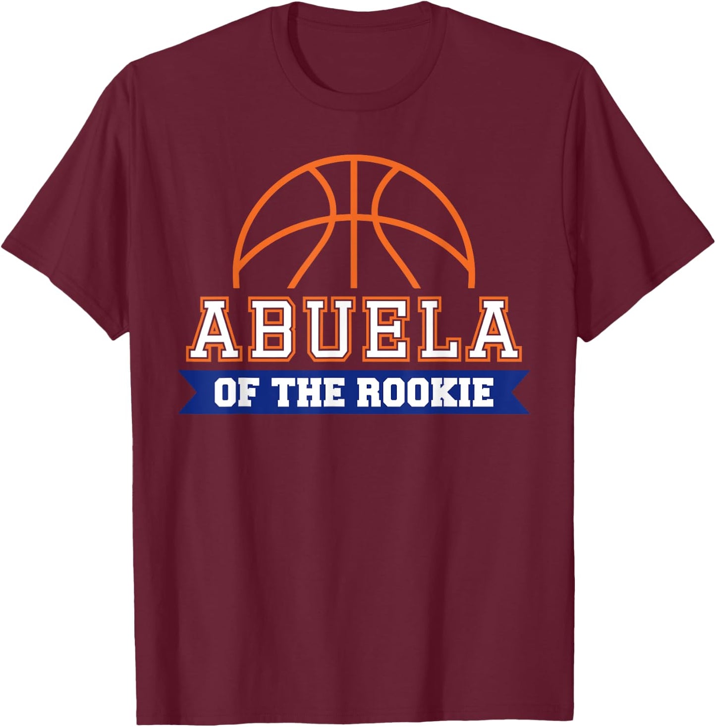 Abuela of Rookie 1st Birthday Basketball Theme Matching T-Shirt - T-Shirt | Maroon
