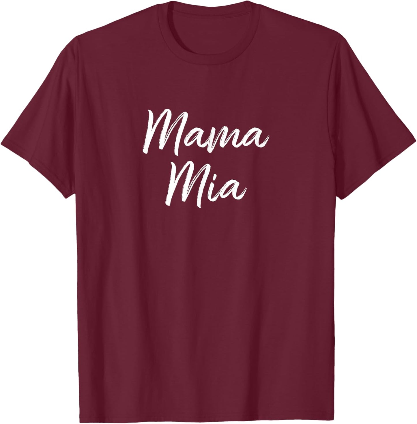 Mama Mia T-Shirt - T-Shirt | Maroon