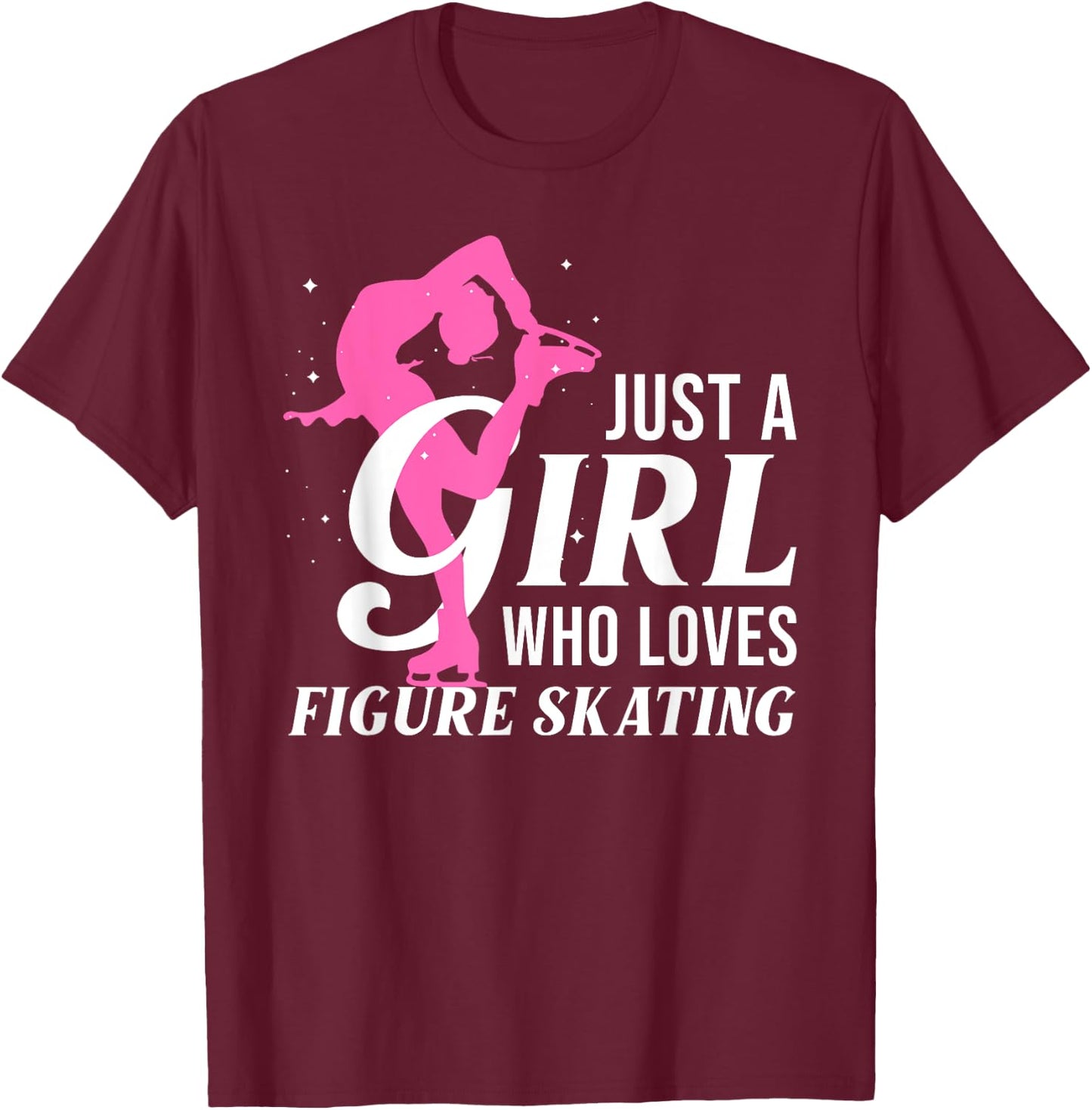 Cool Figure Skating Girls Ice Skating Winter Sport T-Shirt - T-Shirt | Maroon