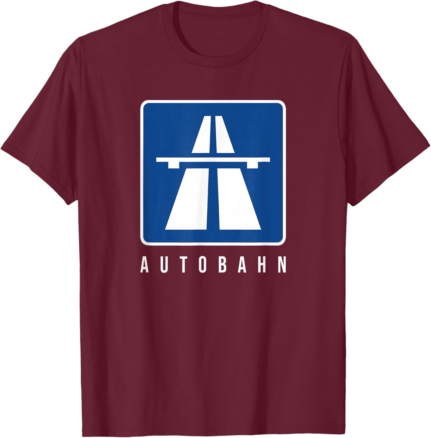 Germany Autobahn Sign Bundesautobahn No Limits T-Shirt - T-Shirt | Maroon