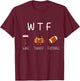 WTF Wine and Football Funny Thanksgiving - 2 T-Shirt - T-Shirt | Maroon