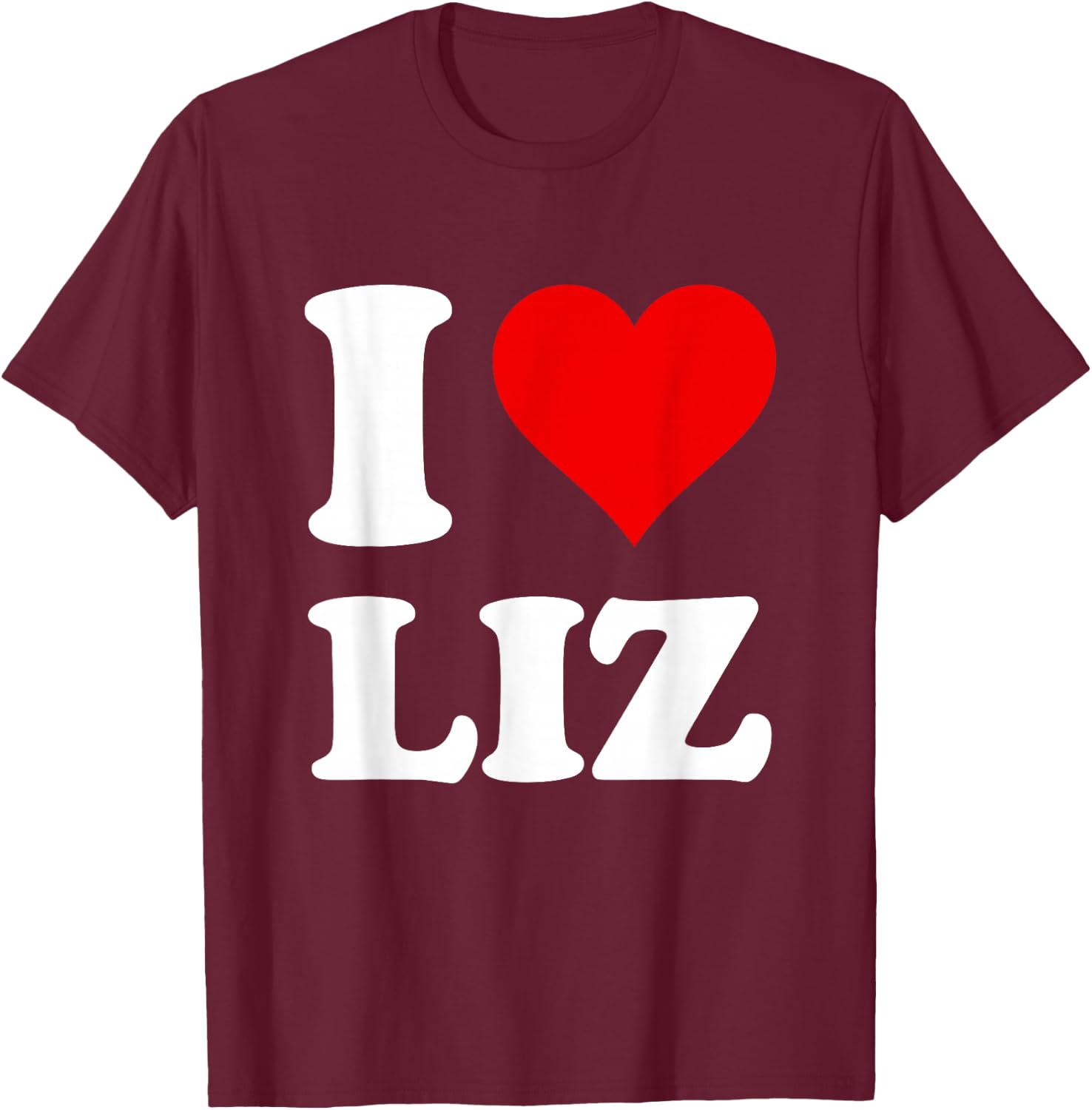 Red Heart I Love Liz T-Shirt - T-Shirt | Maroon