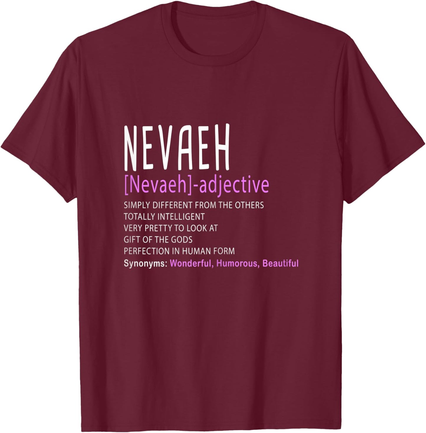 Personalized Name Description Nevaeh T-Shirt - T-Shirt | Maroon