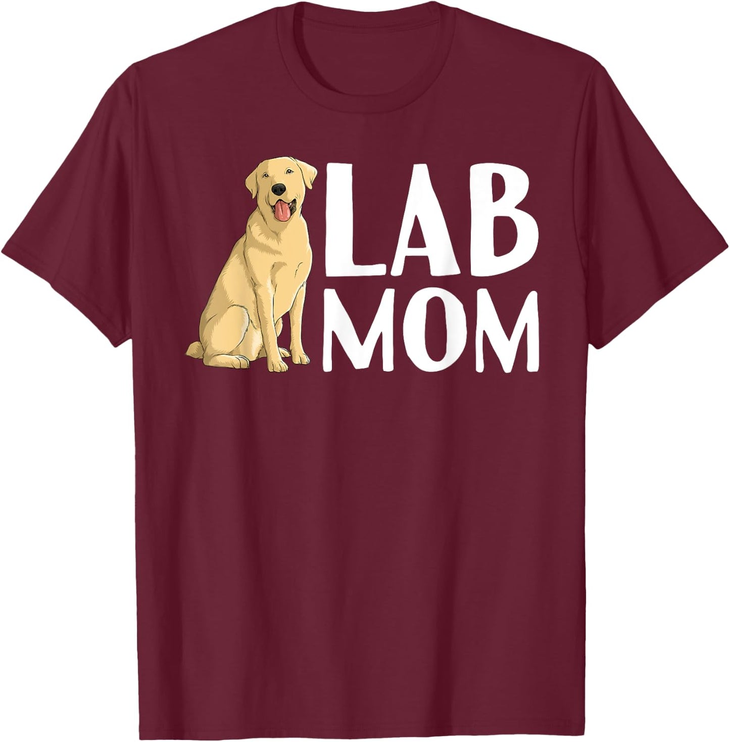 Cute Labrador Art Mom Labrador Retriever Lab Dog T-Shirt - T-Shirt | Maroon