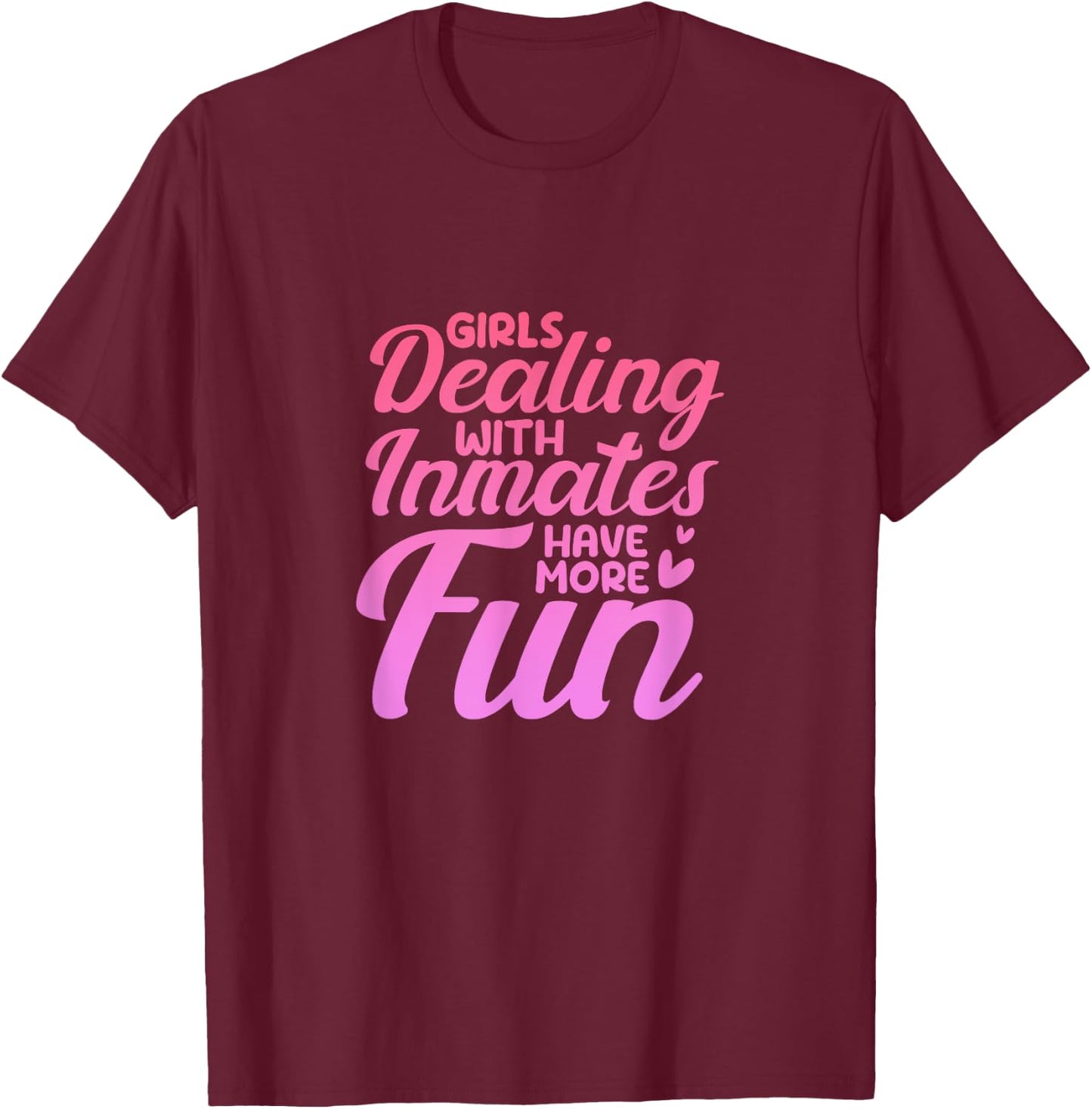 Female Nurses - Emergency Room Jail Worker Corrections Nurse T-Shirt - T-Shirt | Maroon