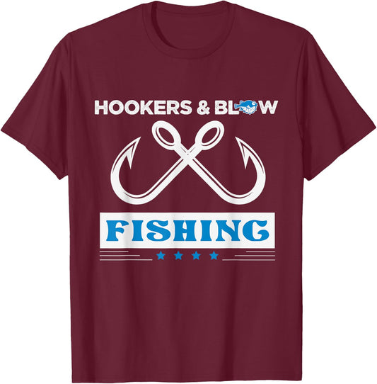 Hooker And Blow Fishing T-Shirt - T-Shirt | Maroon