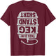 This Is My Keg Stand Beer Drinking T-Shirt - T-Shirt | Maroon