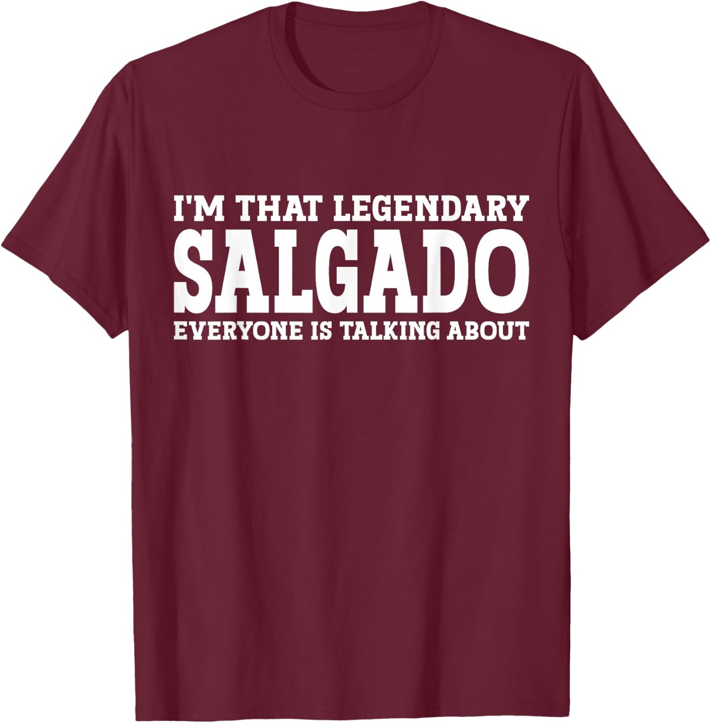 Salgado Surname Funny Team Family Last Name Salgado T-Shirt - T-Shirt | Maroon