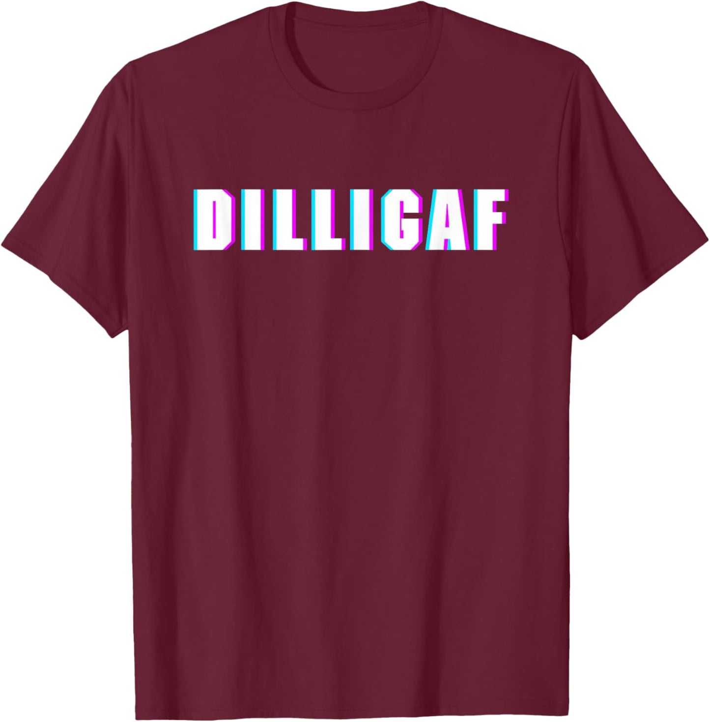 Dilligaf T-Shirt - T-Shirt | Maroon
