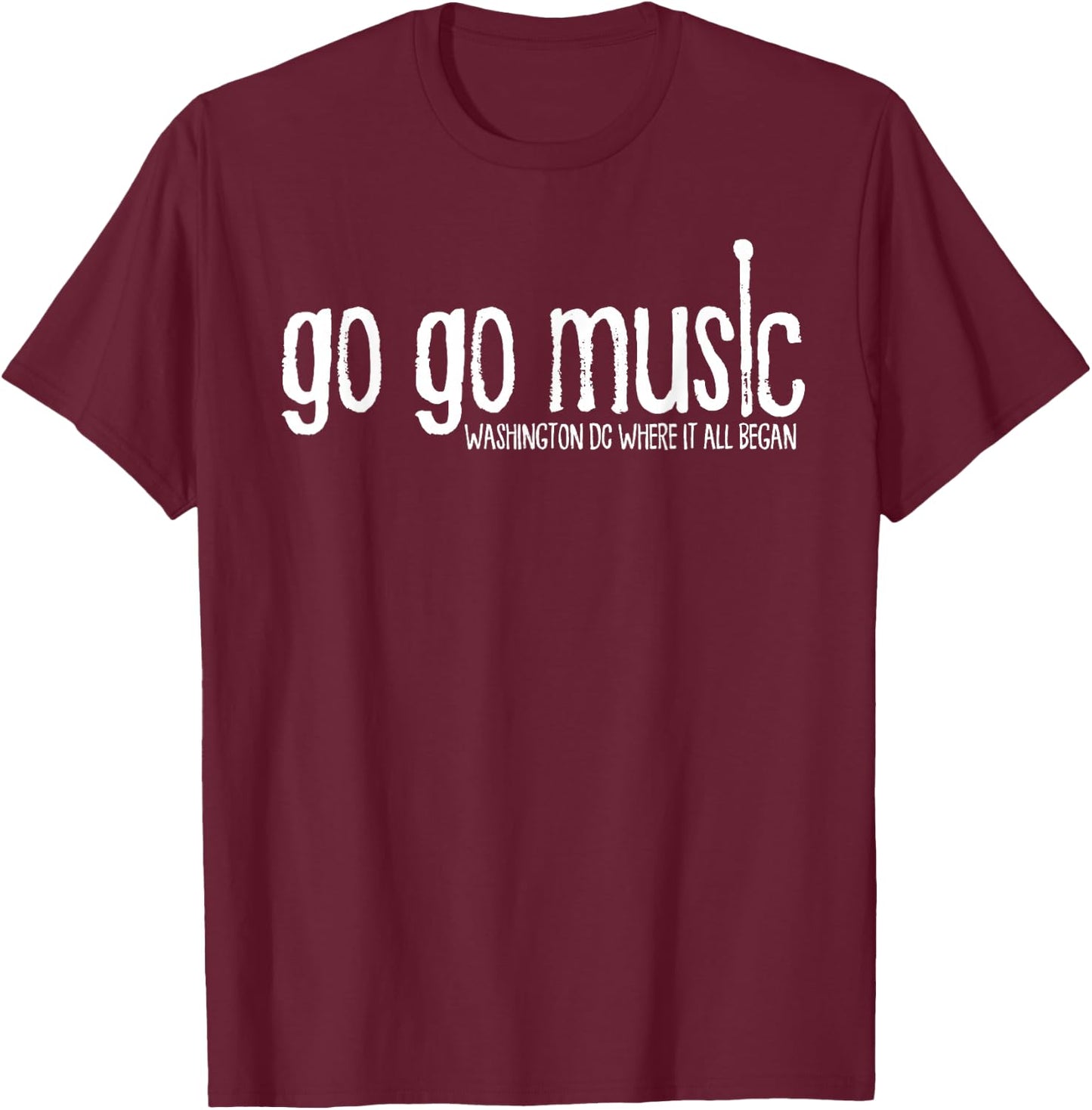 GO GO Music Washington DC T-Shirt - T-Shirt | Maroon
