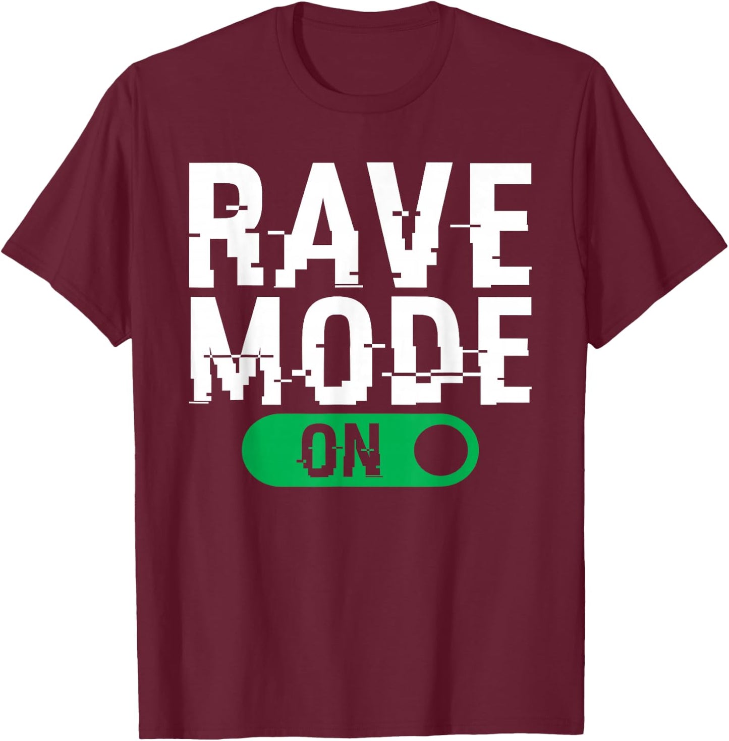 Rave Mode On Music EDM Techno T-Shirt - T-Shirt | Maroon