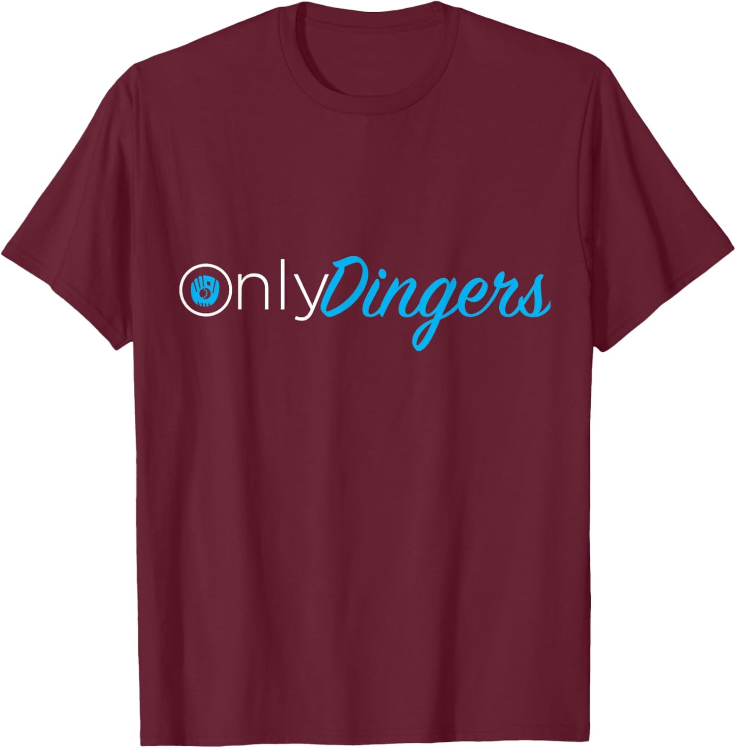 Only Dingers T-Shirt - T-Shirt | Maroon
