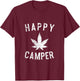Happy Camper Weed Marijuana Leaf Camping Hiking Smoking Pot T-Shirt - T-Shirt | Maroon