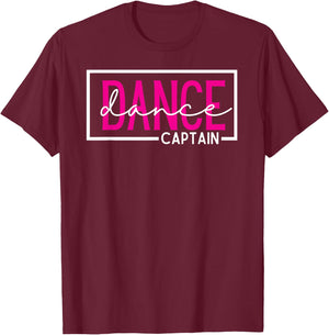Dance Captain T-Shirt - T-Shirt | Maroon